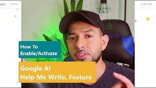 Learn How to Activate 'Help Me Write' for Your Gmail - A New Google AI Tool