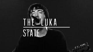 The Luka State - [Insert Girls Name Here] (Live version at The Lexington, London)
