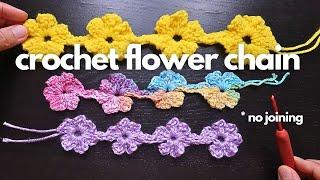 How to Crochet a Flower Chain - No Joining! Super easy, as long as you want