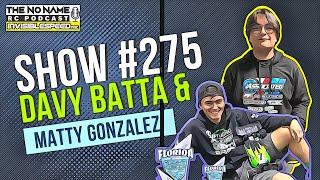 Show #275 The No Name RC Podcast - Davey Batta, Matty G & Max Geeking Out On 1/10th Off Road Racing