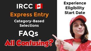 FAQs Express Entry Category Based Selections 