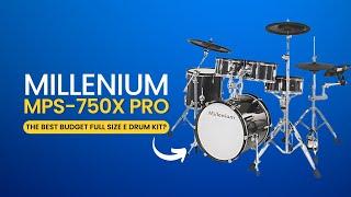Millenium MPS-750X Pro E-drum Kit Review - The Best Budget Full Size Kit?
