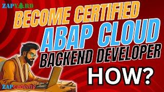 How to Become a Certified SAP ABAP on Cloud Backend Developer for FREE? BTP DeveloperLearning Path
