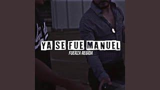 Ya Se Fue Manuel