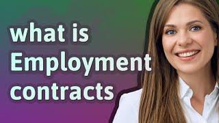 Employment contracts | meaning of Employment contracts