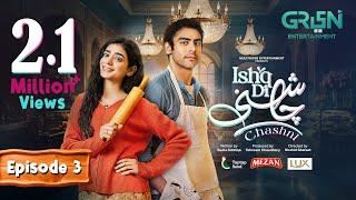 Ishq Di Chashni Ep 03 (Subtitle) 4th March 2025 (Sehar Khan, Khushhal Khan) - Mezan,Taptap Send,Lux