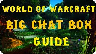 World of Warcraft Chat Box Guide - Filtering - Shortcuts & Commands