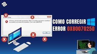 Corregir ERROR 0x8007025D al instalar Windows [Seguras y Sencillas]