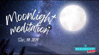 Moon Light meditation in San Diego Sep ,17 2024 #fullmoonmeditation #meditation #peacepoint