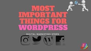 Five important things To Do After Installing WordPress||Digital marketing steps