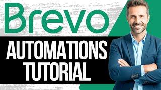 Brevo Automation Tutorial | How to Create Automations with Brevo