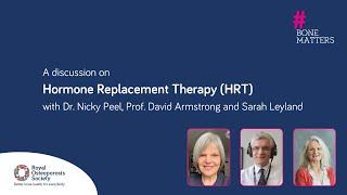 Hormone Replacement Therapy (HRT) with Dr Nicky Peel & Prof. David Armstrong | #bonematters