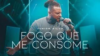 Junior Silva - Fogo que me consome [ CLIPE OFICIAL ]