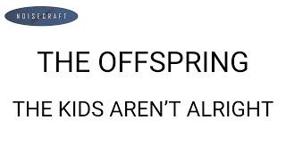 The Offspring - The Kids Aren't Alright Drum Score