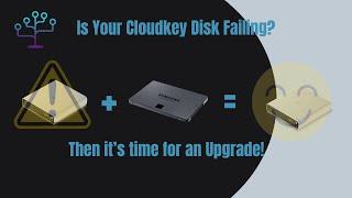 Cloudkey G2+ disks are starting to fail - time for an upgrade