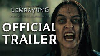 OFFICIAL TRAILER FILM LEMBAYUNG | TAYANG MULAI 19 SEPTEMBER 2024 DI BIOSKOP!