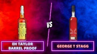 Can EH Taylor Barrel Proof Beat George T Stagg Blind?