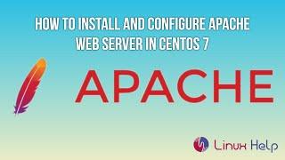 How to install and configure Apache Web Server in CentOS 7