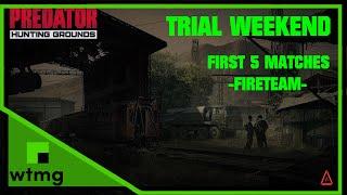 Predator: Hunting Grounds: Trial Weekend | Fireteam