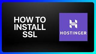How To Install Ssl In Hostinger Tutorial