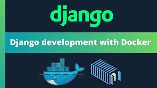 Simplify Django development with Docker - 2024