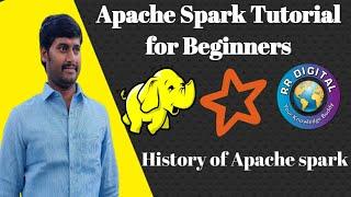 History of Apache Spark | Evolution of Apache Spark | Apache spark tutorial for beginners