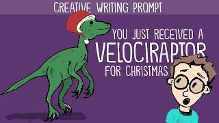 You Just Received a Velociraptor for Christmas (Writing Prompt)