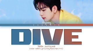 Jinyoung  진영 - DIVE Lyrics (Color Coded Lyrics Eng/Rom/Han/가사)