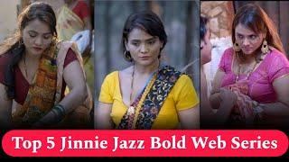 Top 5 Jinnie Jazz Web Series | Jinnie Jazz Ki Hot Web Series 2024  | Hindi Plus