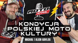 MotoCykl #4 : KONDYCJA POLSKIEJ MOTO KULTURY - rozmowa z Michałem | Alien ADVlog