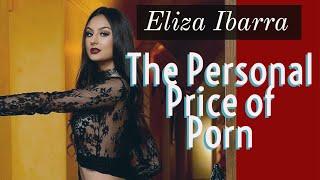 Eliza Ibarra:  The Personal Price Of Porn