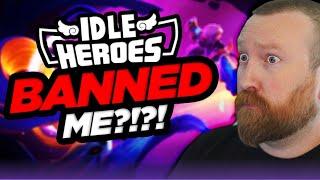 We Were BANNED from Idle Heroes?!?!