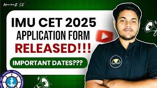 IMU CET 2025 Application Form Out!! Important Dates and Information