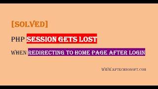 ( SOLVED ) Page Redirection Issue Due to Session Lost in PHP