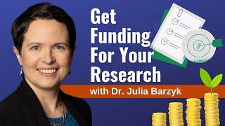 Get Funding For Your Research With Dr. Julia Barzyk of Wise Investigator