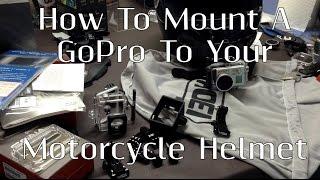 How To Mount A GoPro Hero 3 To A Motorcycle Helmet