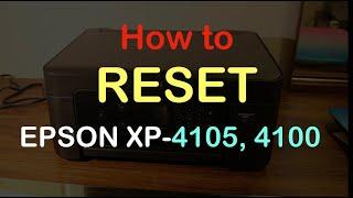 How to RESET epson XP 4100 Printer review ?