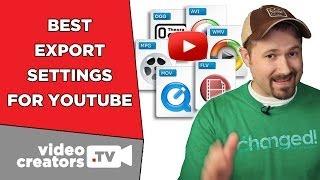 The Best Video Export Settings for YouTube