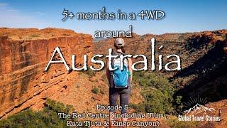 Exploring Australia's Red Centre: Uluru, Kata Tjuta & Kings Canyon