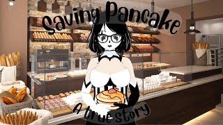 Saving Pancake: A True story