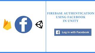 Facebook authentication with Firebase in Unity || Firebase Facebook Login Unity