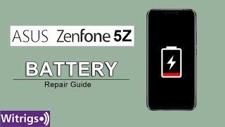 Asus Zenfone 5Z Battery Repair Guide