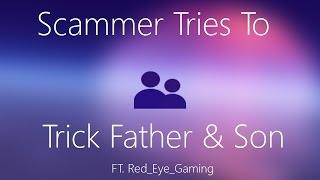 FATHER AND SON SCAMMED! [Absolutely loses it] ft. Red_Eye_Gaming (Tech Support Scams - EP. 16)