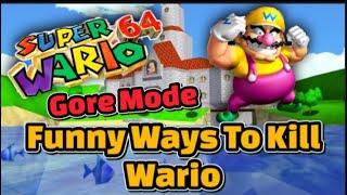 Funny Ways To Kill Wario In Super Wario 64 Gore Mode