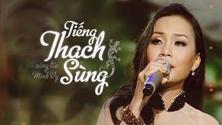 TIẾNG THẠCH SÙNG - CẨM LY | Sáng tác: Minh Vy | TỰ TÌNH QUÊ HƯƠNG 1 (2009)