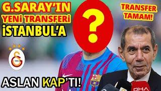 GALATASARAY'IN YENİ TRANSFERİ İSTANBUL'A! BARÇA'NIN ELİNDEN KAP'TIK..