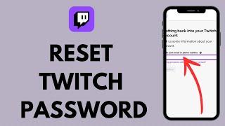 Forgot Twitch Password: How to Reset Your Twitch Password (EASY!)