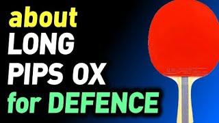 about LONG PIPS OX for DEFENCE, which pimples are better for CHOPPING NO SPONGE