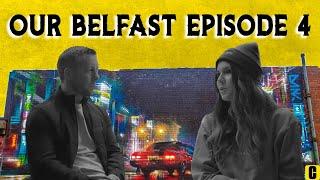 Our Belfast Episode 4: Danni Simpson chats to Dave Cordner