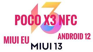 AKHIRNYA MIUI EU 13 JUGA RILIS ⭕ POCO X3 NFC ⭕ ANDROID 12